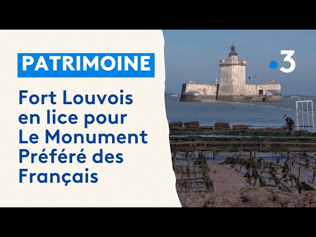 Fort Louvois en lice pour Le Monument préféré des Français