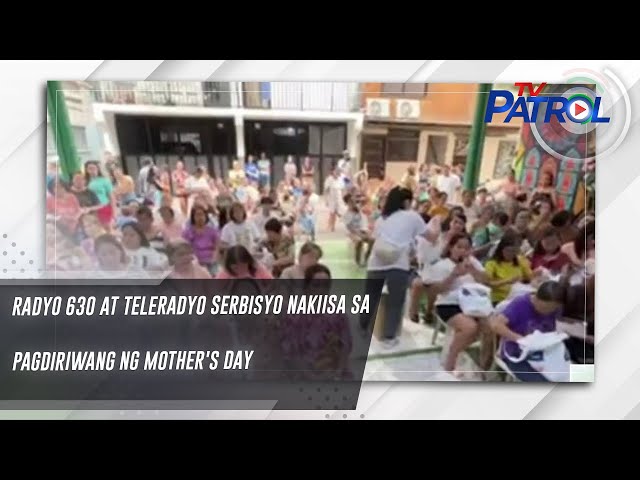 Radyo 630 at TeleRadyo Serbisyo nakiisa sa pagdiriwang ng Mother's Day | TV Patrol
