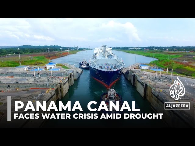 ⁣Panama Canal faces water crisis amid drought and growing demand