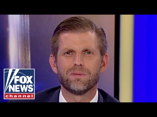 Eric Trump: 'You can't make up this sham'
