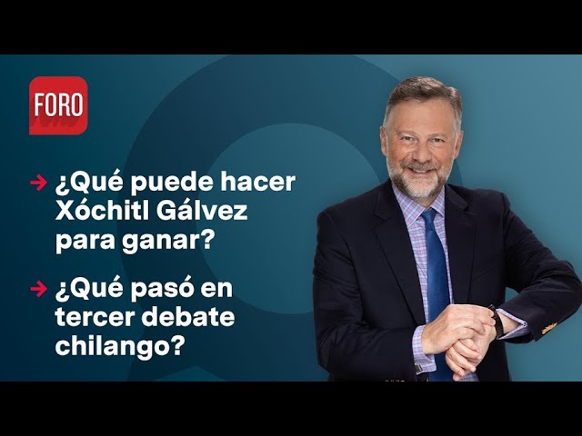 ¿Qué puede hacer Xóchitl Gálvez para ganar elecciones? / Es la Hora de Opinar - 13 de mayo de 2024