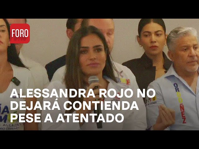 Atentado contra Alessandra Rojo De la Vega: Cadnidata asegura que no dejará contienda - Hora 21