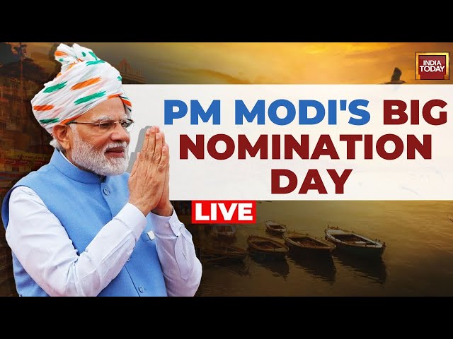 ⁣INDIA TODAY LIVE: PM Modi's Big Nomination Day | PM Modi To File Nomination From Varanasi LIVE