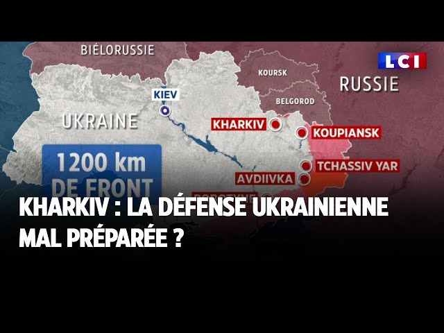 ⁣Kharkiv : la défense ukrainienne mal préparée ?