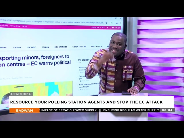 ⁣Asem Yi Di Ka - Resource Your Polling Station Agents And Stop The EC Attack - Badwam(14-05-24)