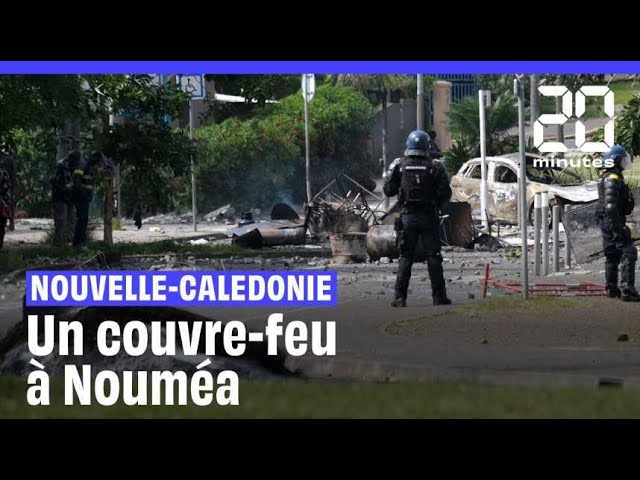 ⁣Nouvelle-Calédonie : Après une nuit d'émeutes à Nouméa, un couvre-feu est décrété