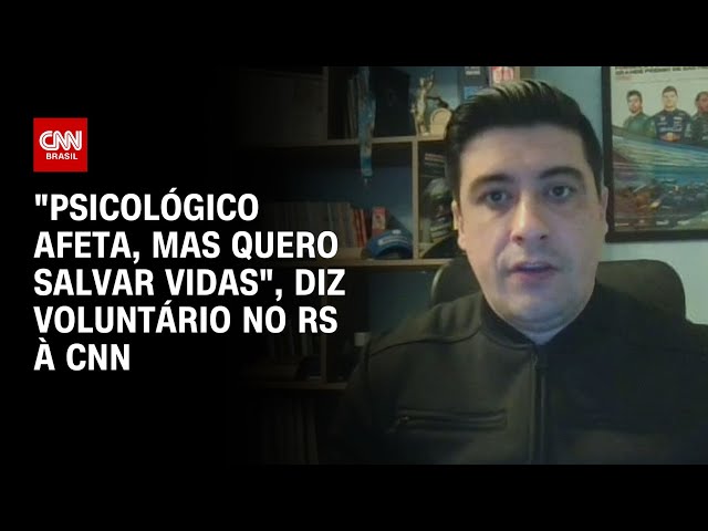 "Psicológico afeta, mas quero salvar vidas", diz voluntário no RS à CNN | CNN NOVO DIA