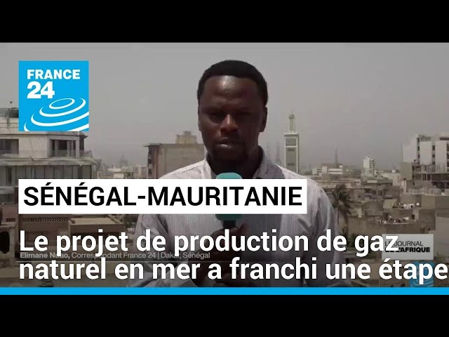 ⁣Projet de production de gaz naturel entre le Sénégal et la Mauritanie • FRANCE 24