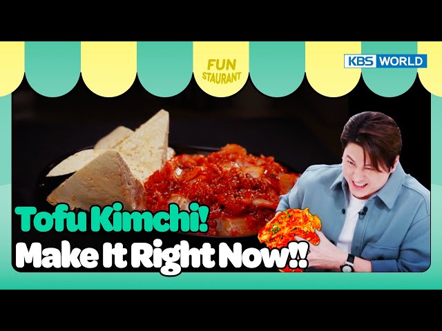 ⁣Tofu Kimchi! Make It Right Now! [Stars Top Recipe at Fun Staurant : EP.220-3 | KBS WORLD TV 240513