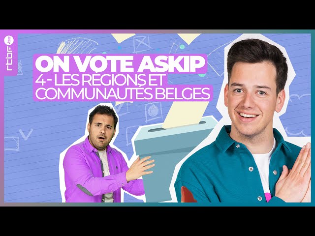 Les régions et communautés belges | On vote askip E04