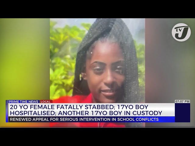 ⁣20y Old Female Fatally Stabbed; 17yr Old Boy Hospitalised; another 17yr Old Boy in Custody #tvjnews