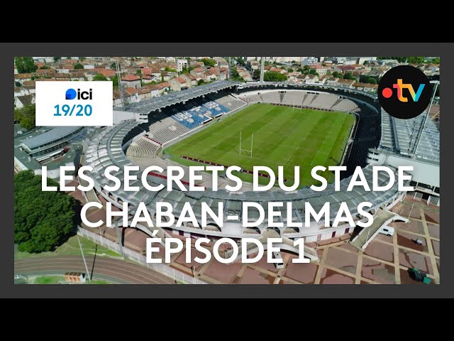 ⁣Les secrets du stade Chaban-Delmas  de Bordeaux - Épisode 1