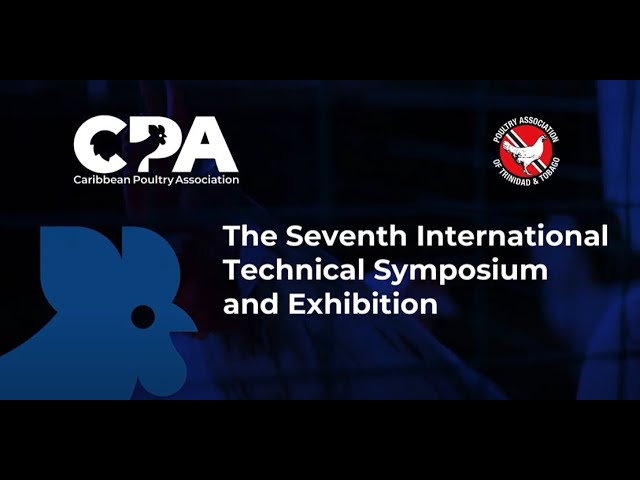⁣The Caribbean Poultry Association's 7th International Technical Symposium