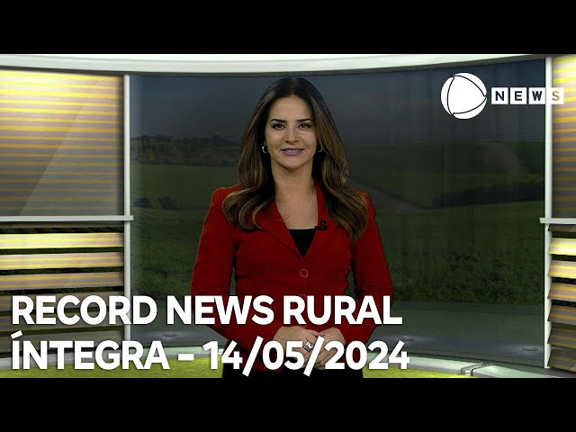 ⁣Record News Rural - 14/05/2024