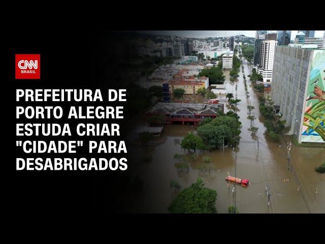 ⁣Prefeitura de Porto Alegre estuda criar "cidade" para desabrigados | CNN ARENA