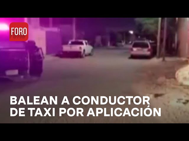 Asesinan a balazos a chofer de taxi por aplicación en Ciudad Juárez - Las Noticias