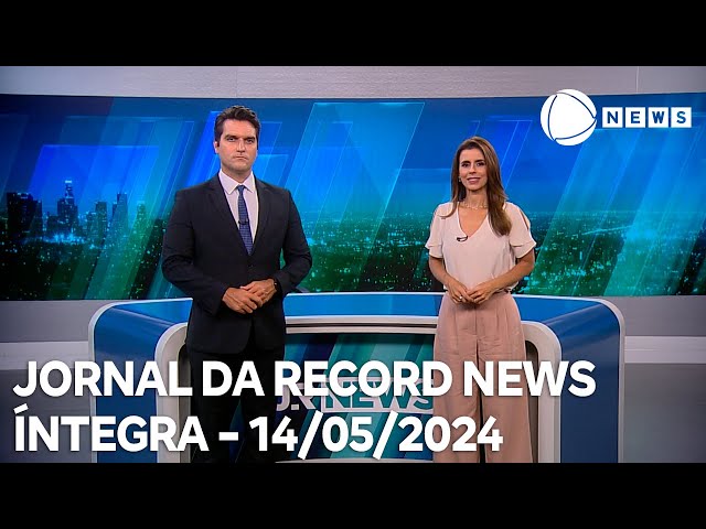 Jornal da Record News - 14/05/2024