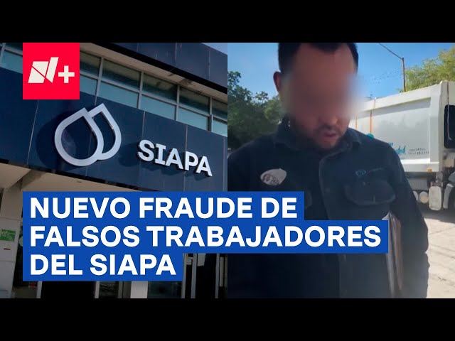 ⁣Nueva modalidad de fraude por parte de falsos trabajadores del Siapa - N+