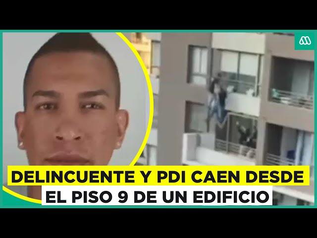 ⁣Arriesgado operativo de PDI en la altura: Policía chileno y ladrón colombiano caen desde un piso 9