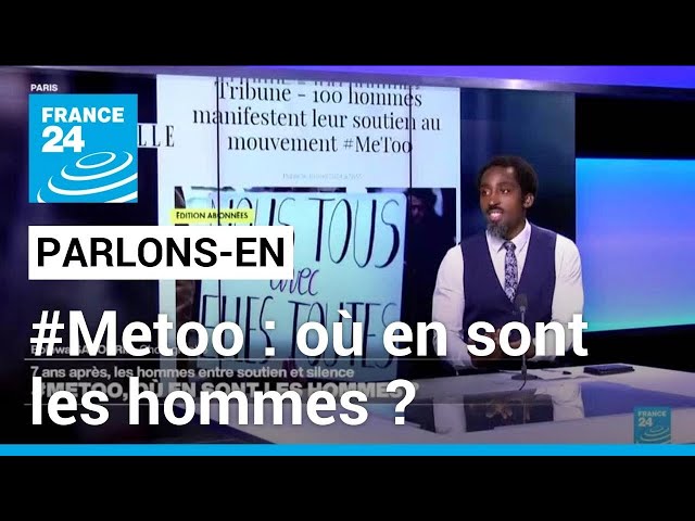 ⁣Bolewa Sabouri et Michel Broué sur le mouvement #Metoo : où en sont les hommes ? • FRANCE 24