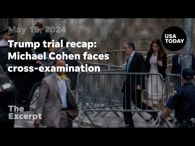 ⁣Trump trial recap: Michael Cohen faces cross-examination | The Excerpt