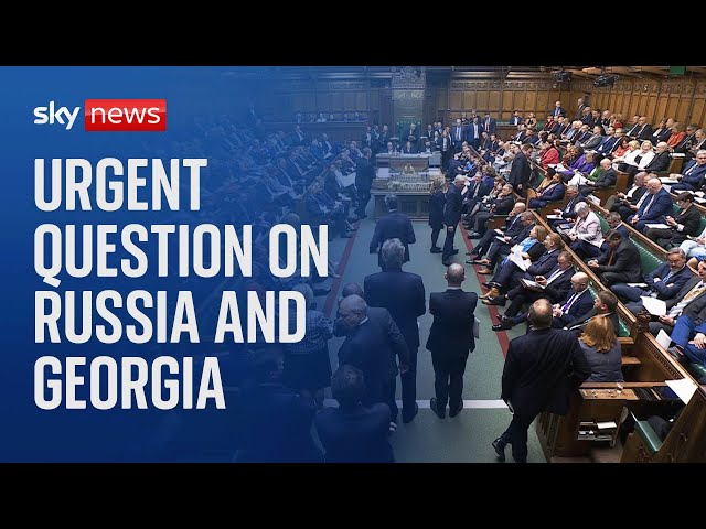 ⁣Urgent Question on Georgia unrest and Ukraine war in House of Commons