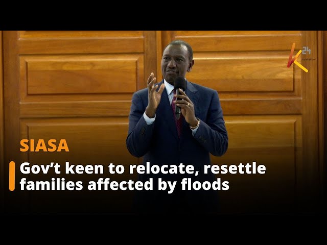 ⁣"Gov’t keen to relocate, resettle families affected by floods " President Ruto