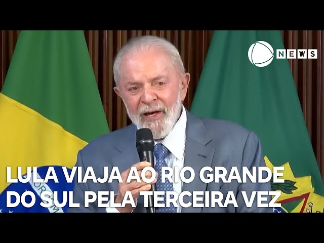 Lula viaja ao Rio Grande do Sul pela terceira vez