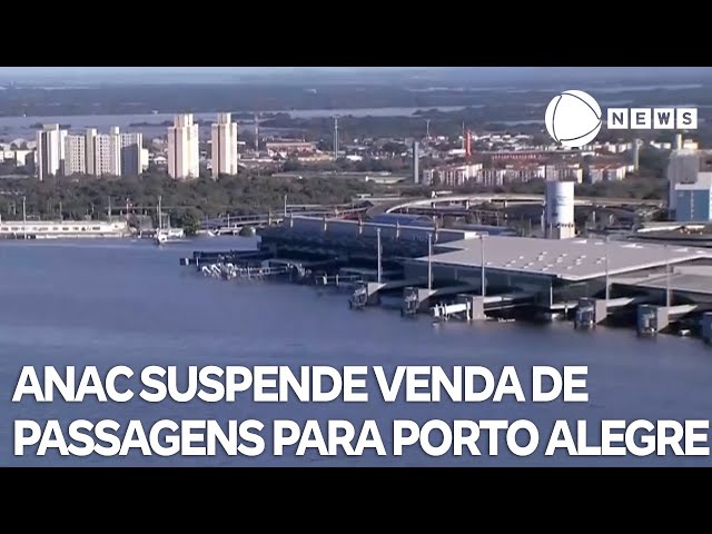 Anac suspende venda de passagens para Porto Alegre