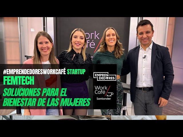 ⁣#EmprendedoresWorkCaféstartup: Femtech, soluciones para el bienestar de las mujeres