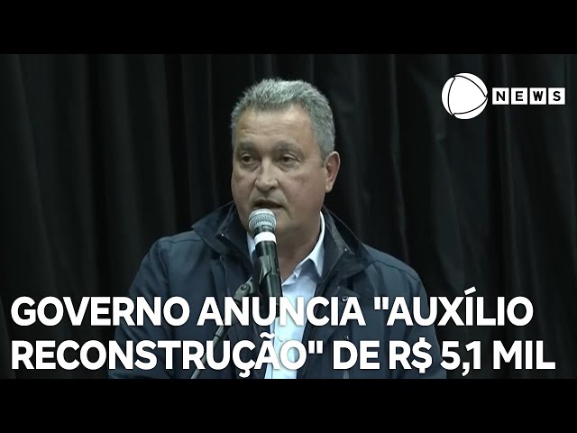 Governo anuncia "auxílio reconstrução" de R$ 5,1 mil para os atingidos pelas chuvas no RS