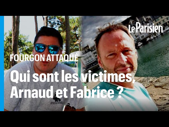 Qui étaient Arnaud et Fabrice, les deux victimes de l'attaque du fourgon pénitentiaire ?