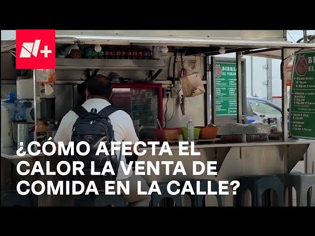 ⁣Ola de calor en CDMX afecta la venta de alimentos en la calle - Despierta