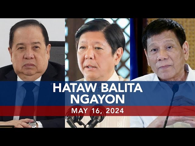 ⁣UNTV: Hataw Balita Ngayon |   May 16, 2024