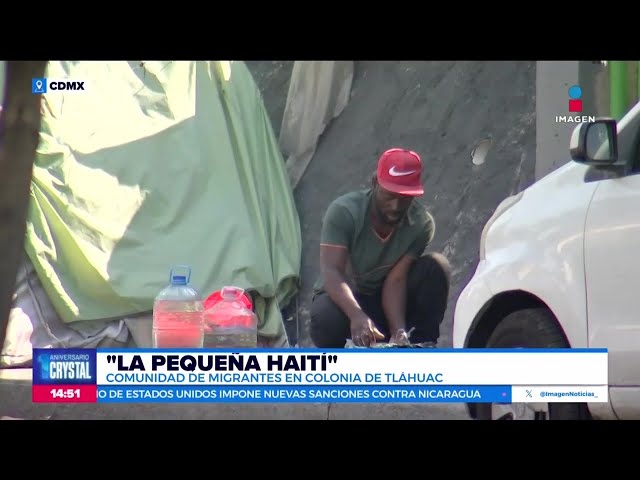 Así es “La Pequeña Haití” ubicada en la alcaldía Tláhuac