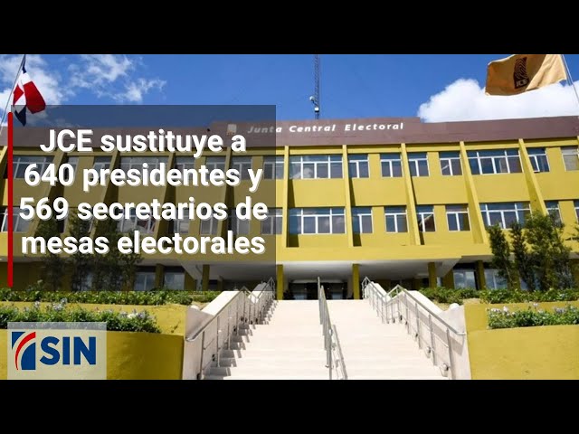 ⁣JCE sustituye a 640 presidentes y 569 secretarios de mesas electorales