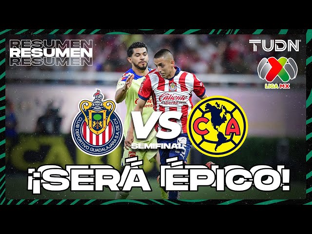 Resumen | Chivas vs América | CL2024 - Liga Mx Semis | TUDN