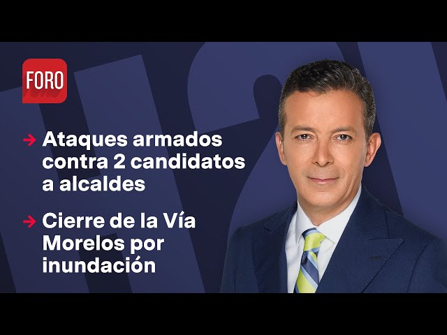 Ataques armados contra 2 candidatos a alcaldes / Hora 21 con José Luis Arévalo - 15 de mayo 2024