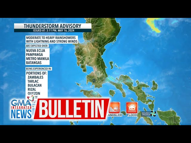 ⁣Thunderstorm advisory (issued at 3:11 PM, May 16, 2024) | GMA Integrated News Bulletin