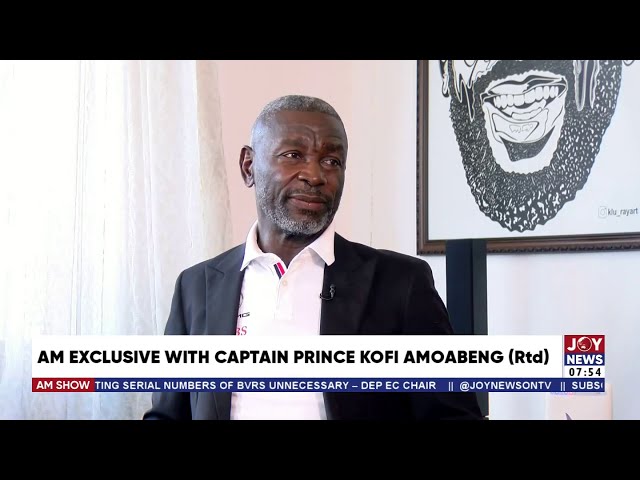 ⁣If I had the power, I would change the President - AM Exclusive with Capt. Kofi Amoabeng (Rtd)