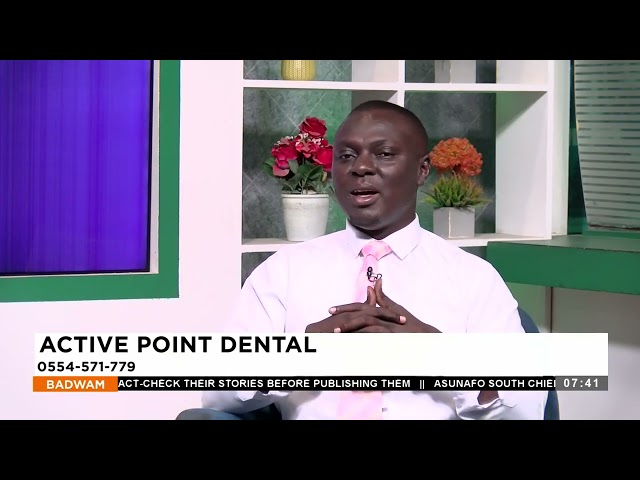 ⁣Active Point Dental - Badwam Afisem on Adom TV(16-05-24)
