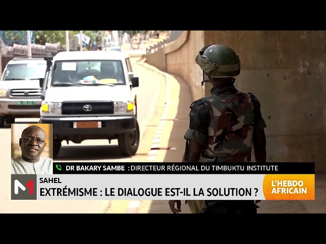 ⁣#LHebdoAfricain / Extrémisme au Sahel: le dialogue est-il une solution ? Réponse avec Bakary Sambe