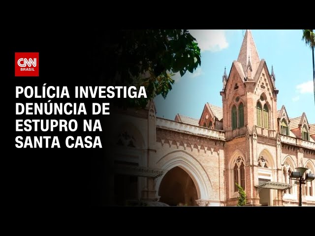 ⁣Polícia investiga denúncia de estupro na Santa Casa | Live CNN