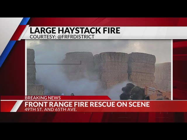 Crews battle haystack fire in Weld County