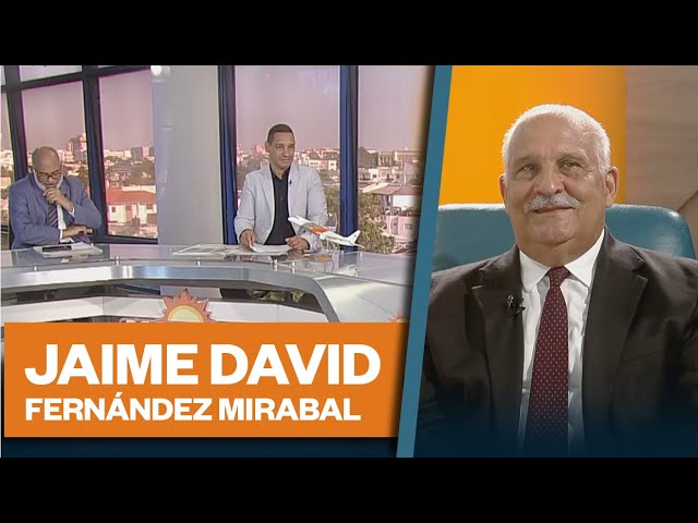 ⁣Dr. Jaime David Fernández Mirabal, Miembro del comité político del PLD | Matinal