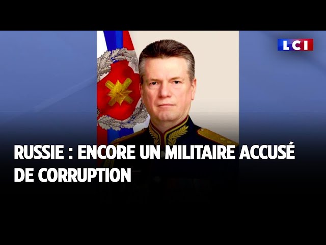 ⁣Russie : encore un militaire accusé de corruption
