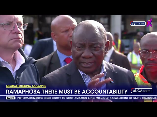 ⁣Ramaphosa calls for accountability on George building collapse