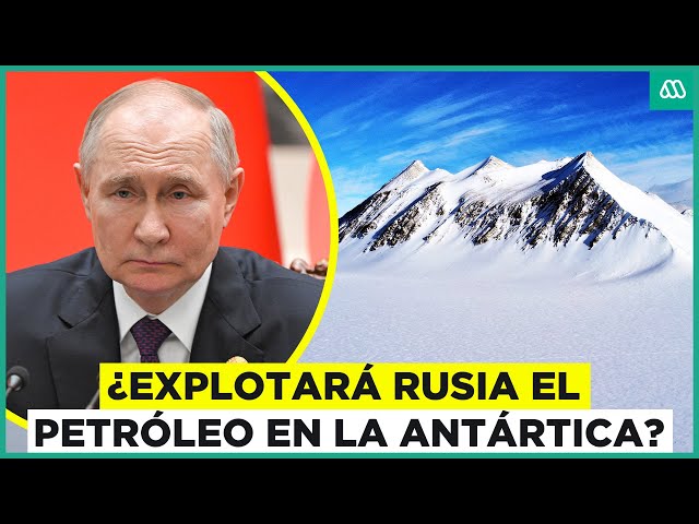 ⁣¿Petróleo en la Antártica? Lo que se sabe del importante hallazgo de Rusia