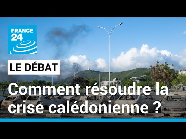 Comment résoudre la crise en Nouvelle-Calédonie ? • FRANCE 24