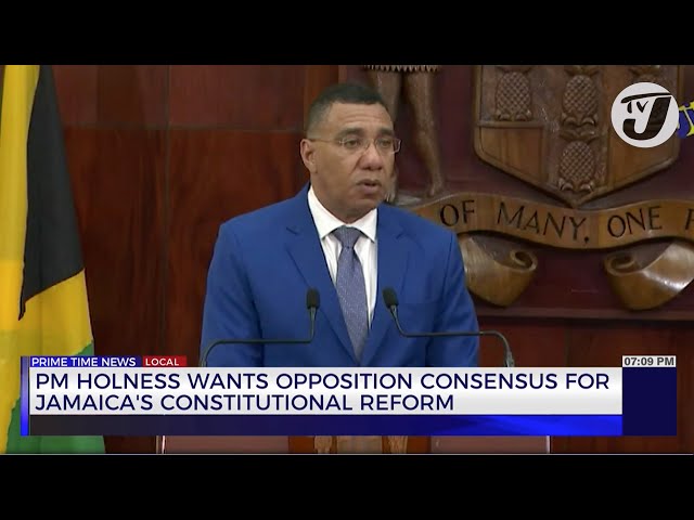 ⁣PM Holness wants Opposition Consensus for Jamaica's Constitutional Reform | TVJ News